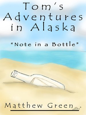cover image of Note in a Bottle (Tom's Adventures in Alaska)